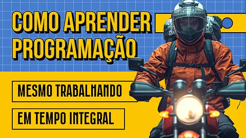 Como Aprender Programação Trabalhando em Tempo Integral (Sem Ficar Sobrecarregado!)