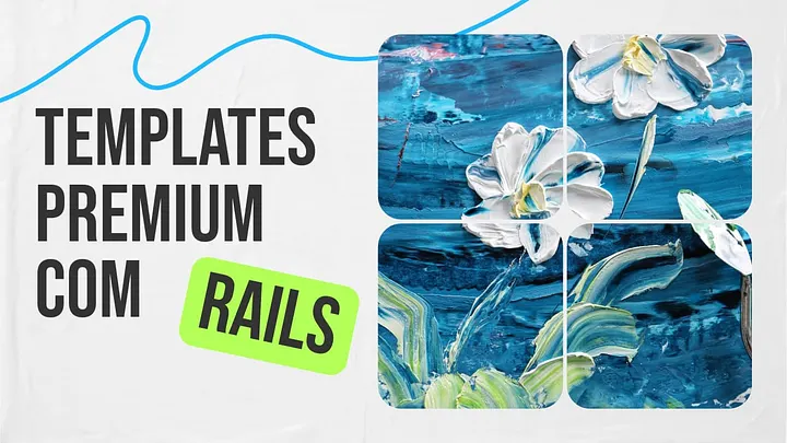 O Caminho para Projetos Extraordinários: Usando Templates Premium com Rails