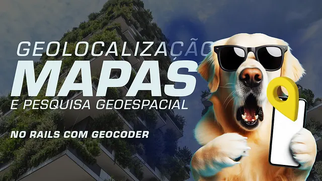 Pesquisa e Geocodificação com Google Maps API e a gem Geocoder