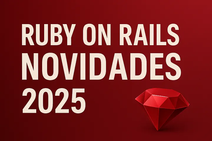 Ainda Vale a Pena Aprender Ruby on Rails em 2025?